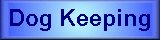 Keeping a dog
